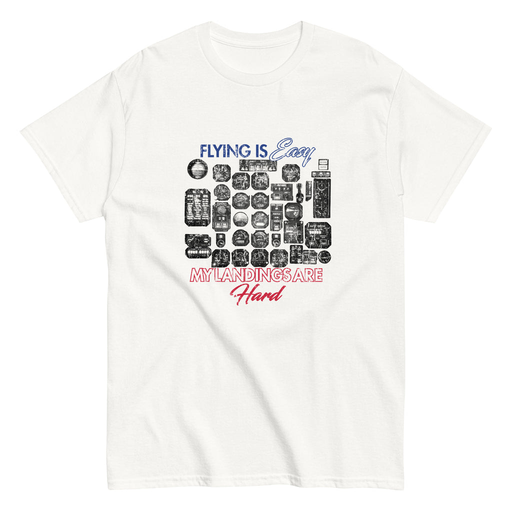 Easy Flying Hard Landing Tee