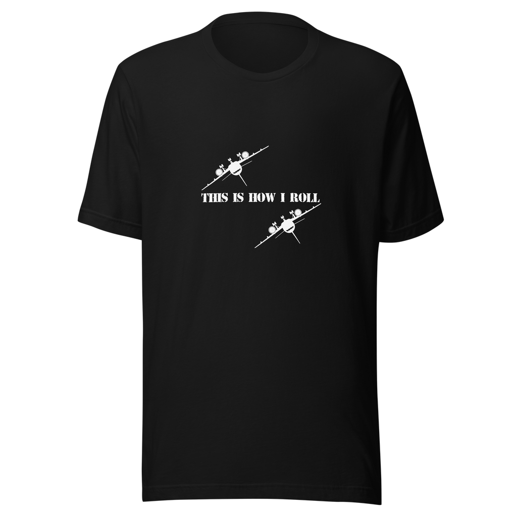 How I Roll Tee