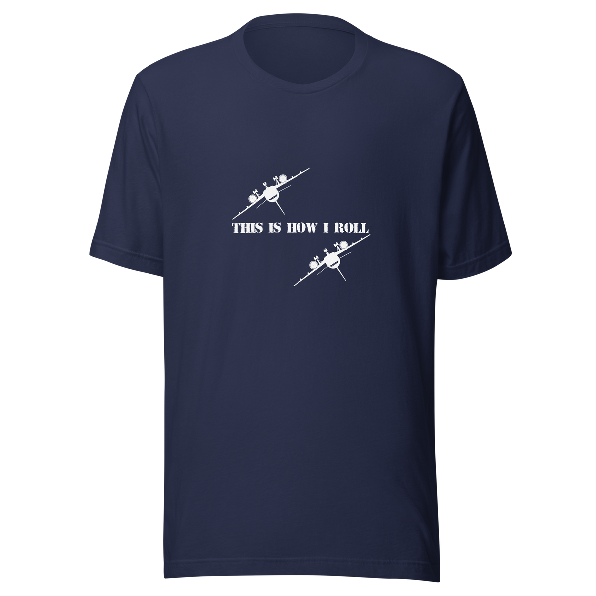 How I Roll Tee