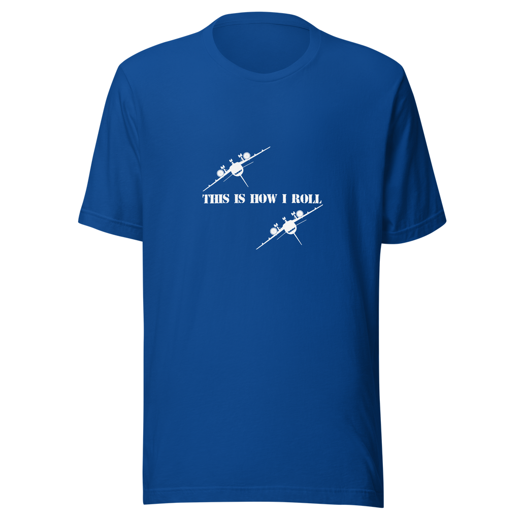 How I Roll Tee