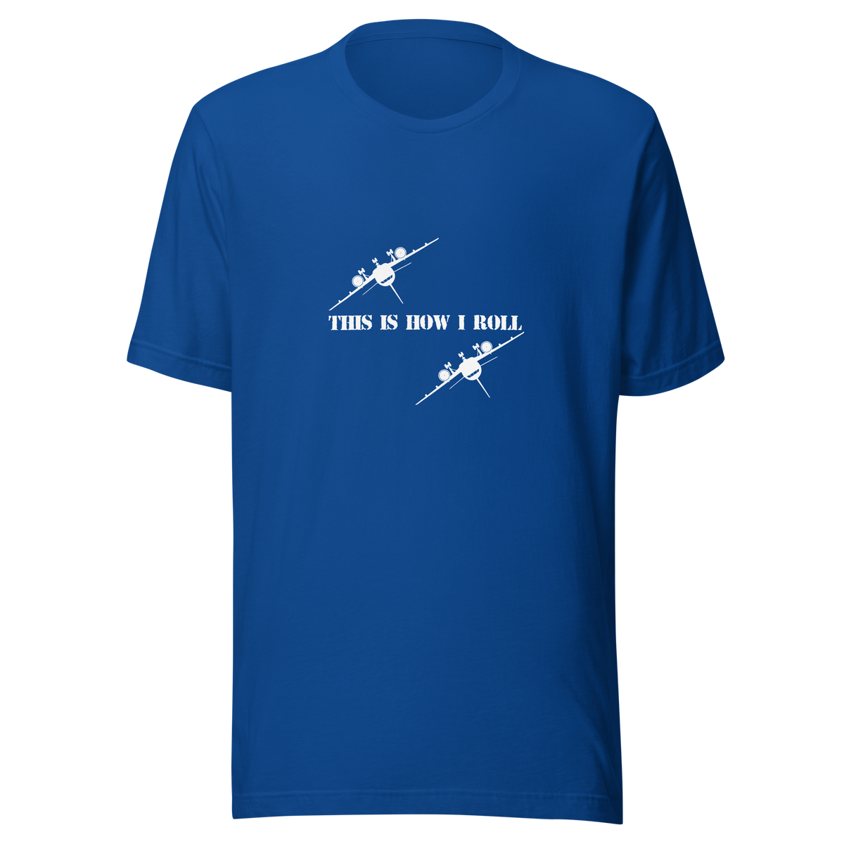 How I Roll Tee