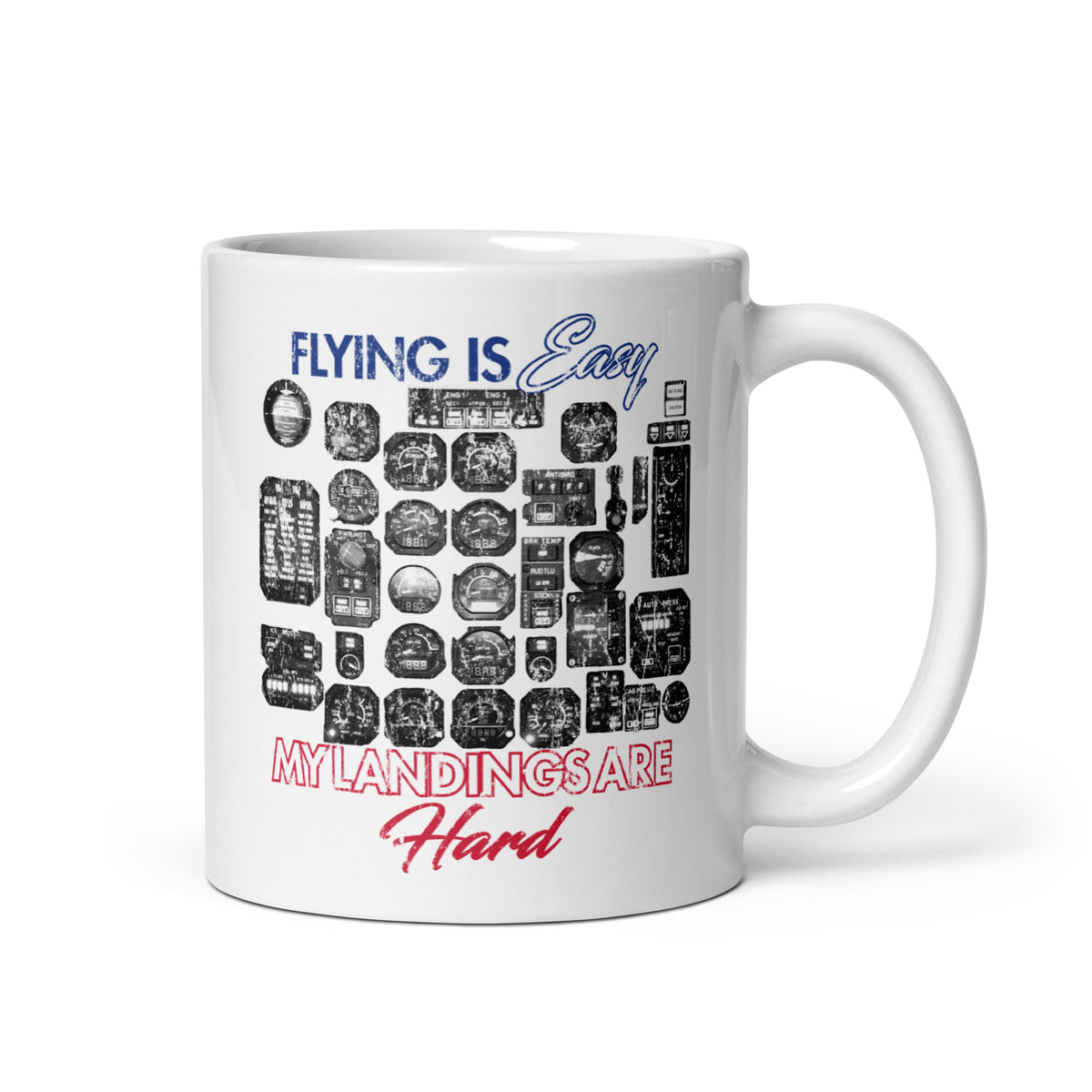 Flying Easy Landing Hard - White glossy mug